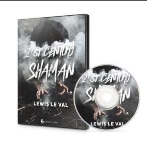 21st Century Shaman by Lewis Le Val