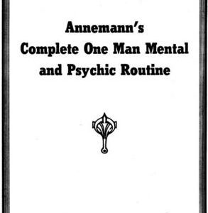 Annemann - Complete One Man Mental and Psychic Routine