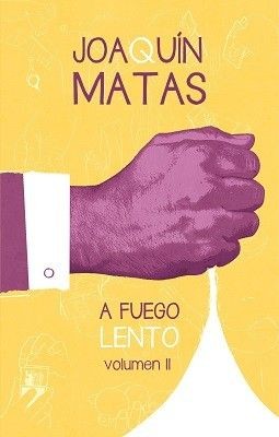 A Fuego Lento Vol 2 de Joaquin Matas