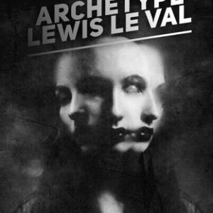 Archetype by Lewis Le Val