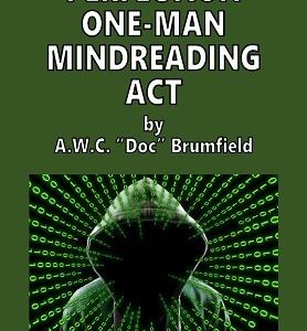 Arthur W. C. Brumfield - Perfection One-Man Mindreading Act