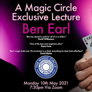 Ben Earl – The Magic Circle Lecture