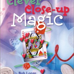 Bob Longe - Clever Close-up Magic