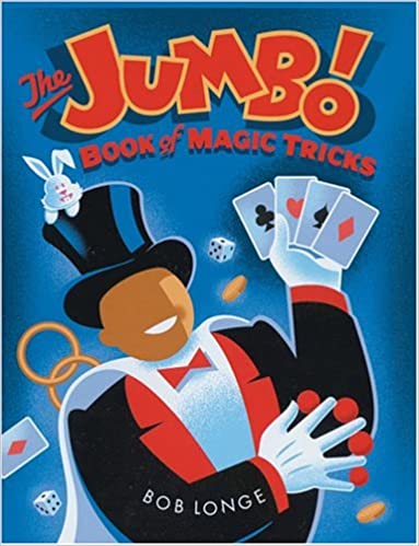 Bob Longe - Jumbo Book of Magic Tricks