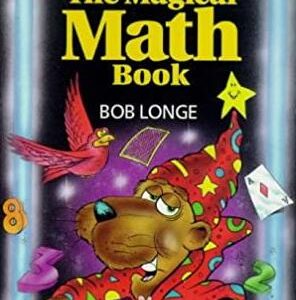 Bob Longer - The Magical Math Book