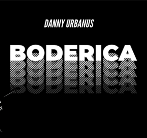 Boderica by Danny Urbanus
