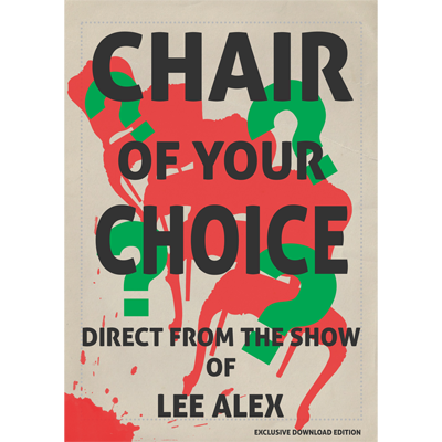 Chair Of Choice by Lee Alex