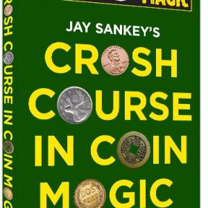 Crash Course In Coin Magic by Jay Sankey