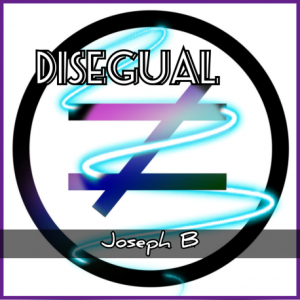 DISEGUAL by Joseph B.