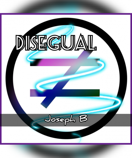 DISEGUAL by Joseph B.