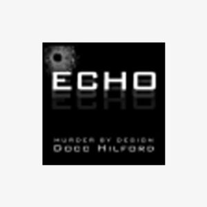 DOCC HILFORD - ECHO MURDER BY DESIGN