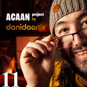 Dani DaOrtiz – ACAAN Project (Episode 11)