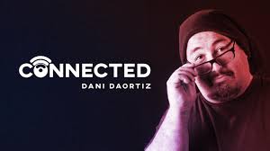 Dani DaOrtiz – Connected
