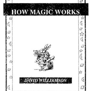 David Williamson - How Magic Works