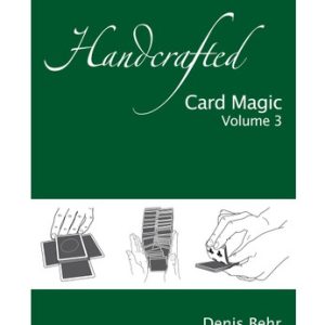 Denis Behr - Handcrafted Card Magic Vol. 3