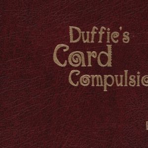 Duffie's Card Compulsions by Peter Duffie