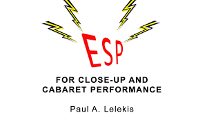 ESP Effects for Close-Up or Cabaret by Paul A. Lelekis