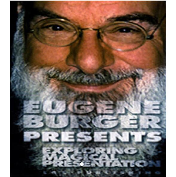 Exploring Magical Presentation by Eugene Burger