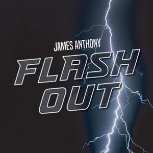 FLASH OUT by James Anthony