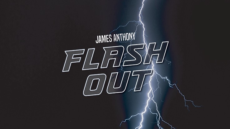 FLASH OUT by James Anthony