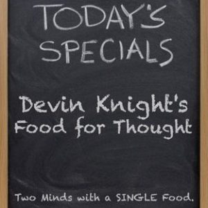 Food for Thought By Devin Knight