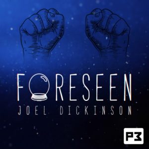 Foreseen by Joel Dickinson (Instant Download)