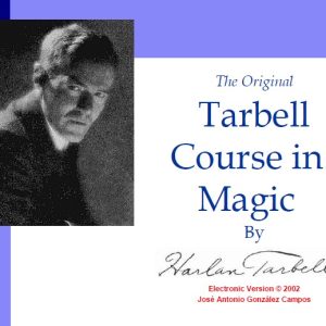 Harlan Tarbell - The Original Course in Magic of Harlan Tarbell