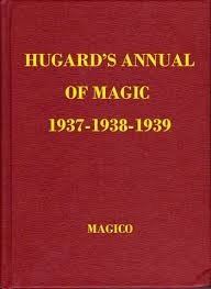 Hugard - The Magic Annual 1937-1939