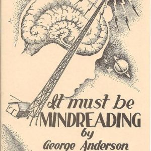 It Must Be Mindreading- George B. Anderson