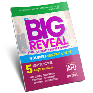 Jafo – The Big Reveal: A Practical Guide to Opening a New Market Volume 1 – Gender Reveal Parties