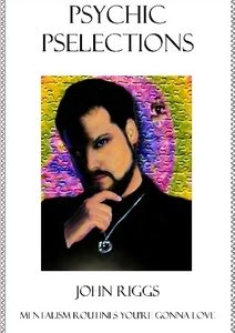 John Riggs - Psychic Pselections
