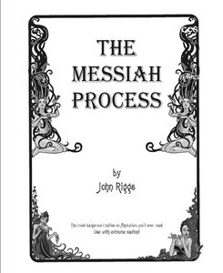 John Riggs - The Messiah Process