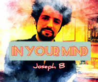 Joseph B - IN YOUR MIND