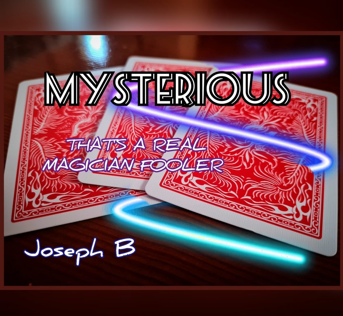 Joseph B – MYSTERIOUS