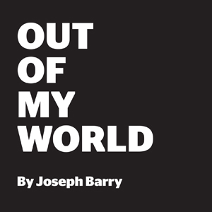 Joseph Barry – Out Of My World