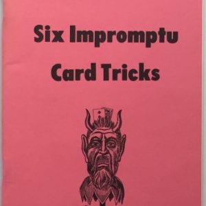 Karl Fulves Six Impromptu Card Tricks