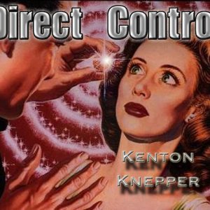 Kenton Knepper - Direct Control