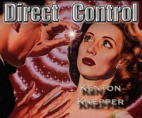 Kenton Knepper - Direct Control