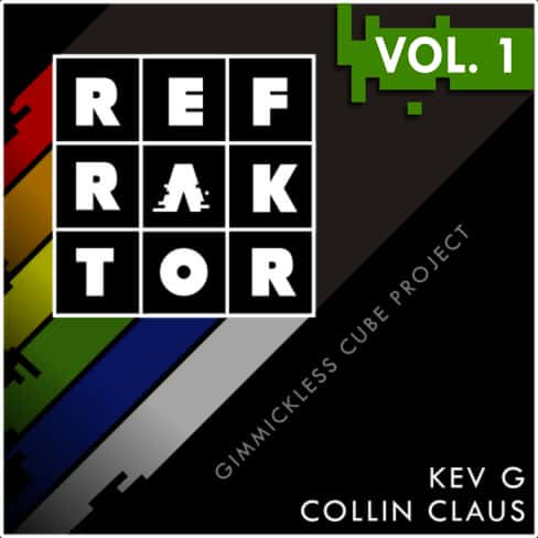 Kev G & Collin Claus – REFRAKTOR Vol.1 – gimmickless cube project