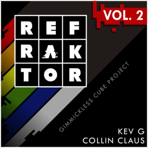 Kev G & Collin Claus – REFRAKTOR Vol.2 – gimmickless cube project