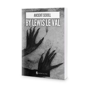 Lewis Le Val – Ancient Scroll