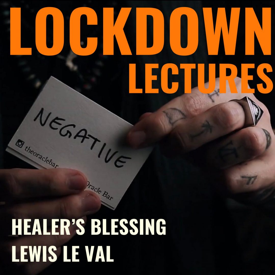 Lockdown Lectures Chapter 1 Healer's Blessing by Lewis Le Val