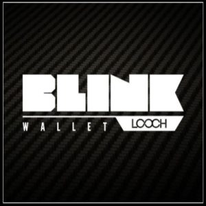 LOOCH - BLINK WALLET