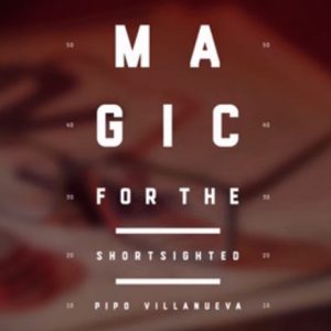 Magic For The Shortsighted by Pipo Villanueva