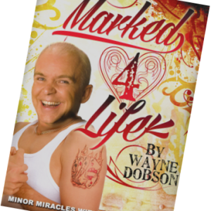 Marked 4 Life - Wayne Dobson