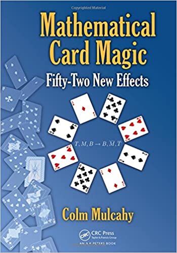 Mathematical Card Magic - 52 New Effects - Colm Mulcahy
