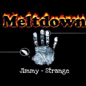 Meltdown by Jimmy Strange