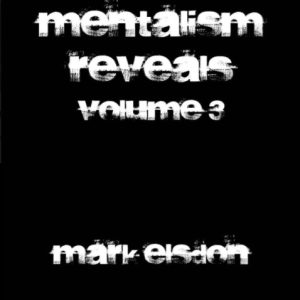 Mentalism Reveals 3 By Mark Elsdon