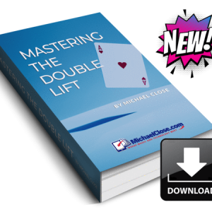 Michael Close – Mastering the Double Lift