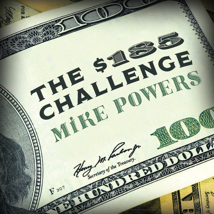 Mike Powers – $185 challenge